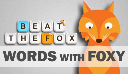 Words with Foxy
